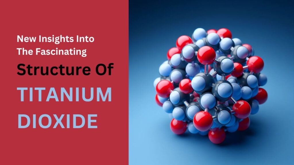 Titanium Dioxide Structure
