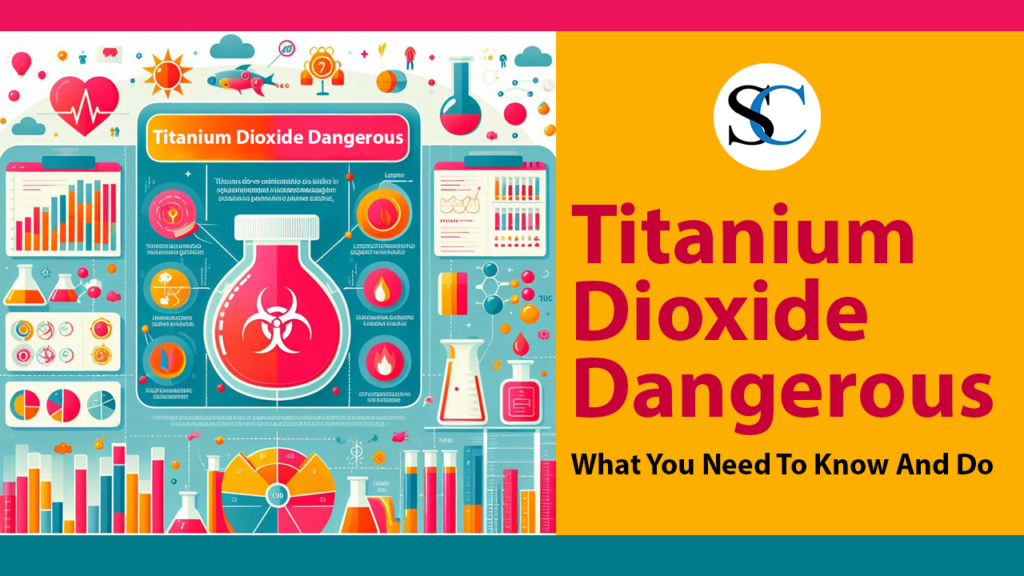 Titanium Dioxide Dangerous