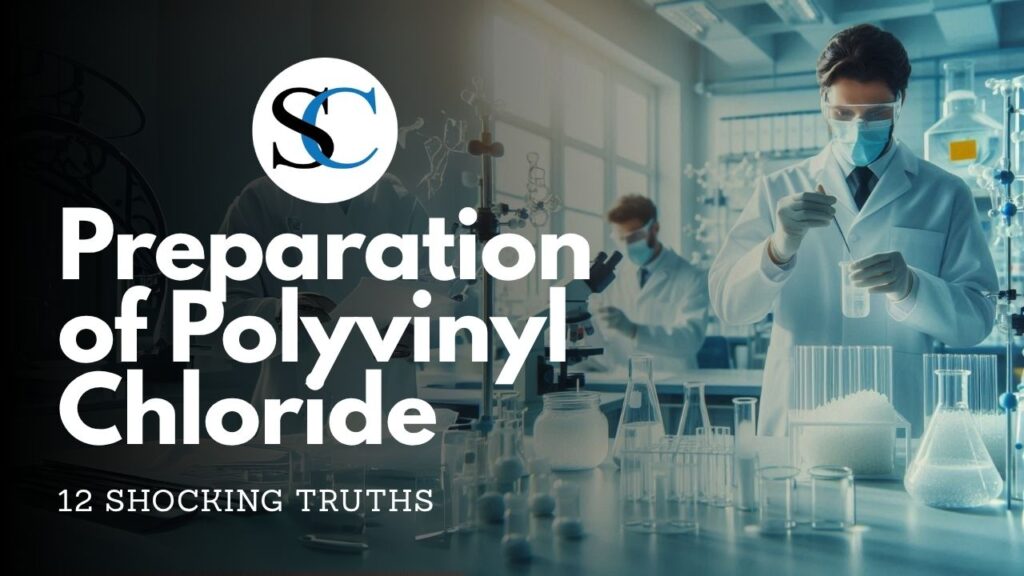 Preparation of Polyvinyl Chloride